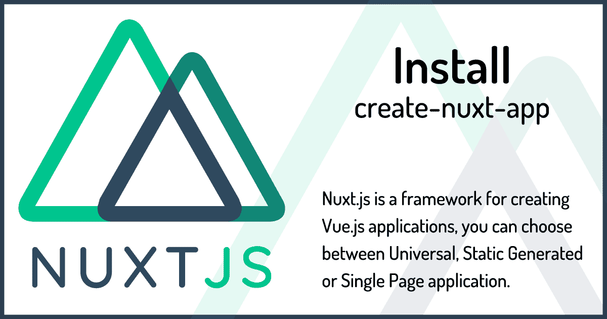 Nuxt.jsをインストールしVue.jsアプリケーション開発環境を構築する入門編