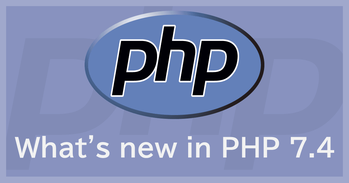 PHP 7.4 の新機能を試してみよう