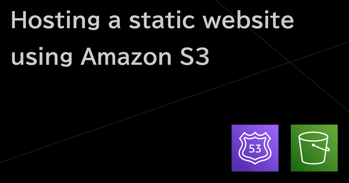 AWS S3 に静的ウェブサイトをホスティングして独自ドメインで公開するまで