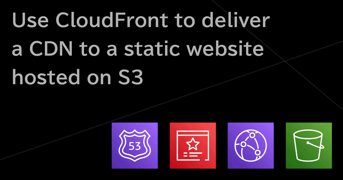 AWS CloudFront で S3 にホスティングした静的ウェブサイトを CDN 配信(&独自ドメインのHTTPS化)